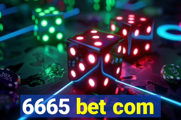 6665 bet com